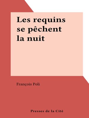 cover image of Les requins se pêchent la nuit